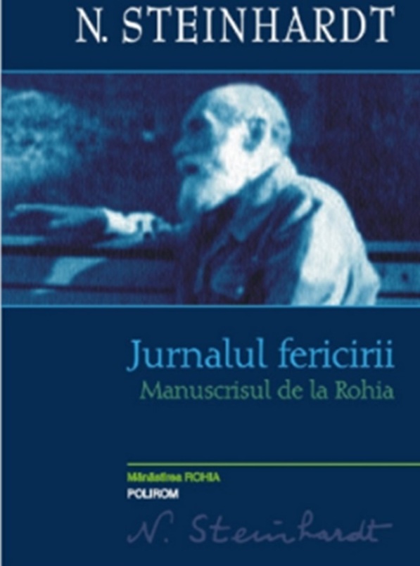 N. Steinhardt și lupta pentru fericire în Jurnalul său de detenție