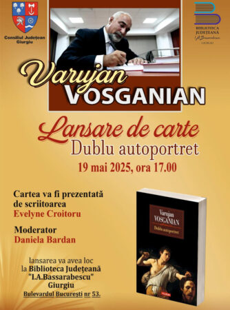 Lansare de carte la Giurgiu: Varujan Vosganian și «Dublu autoportret»