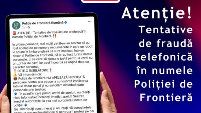 Atenție la fraudele telefonice: Poliția de Frontieră sub atac