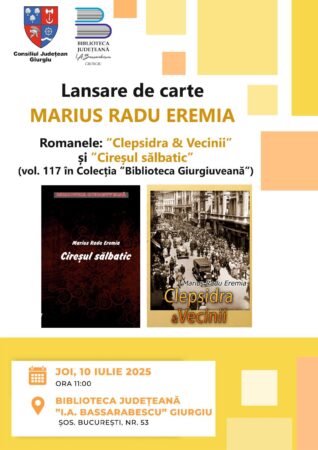 Eveniment literar la Biblioteca Județeană Giurgiu: Marius Radu Eremia își lansează noile lucrări
